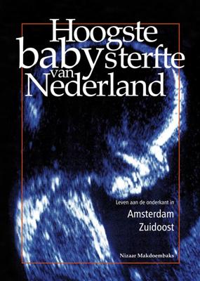 Hoogste babysterfte van Nederland (Paperback)