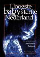 Hoogste babysterfte van Nederland (Paperback)