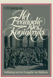 Het Evangelie des Koninkrijks - Charles Haddon Spurgeon - ebook