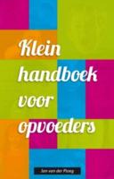 Klein handboek voor opvoeders (Paperback)