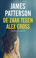 De zaak tegen Alex Cross - James Patterson - ebook