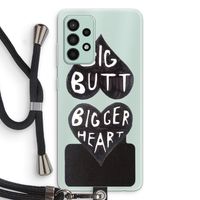 Big butt bigger heart: Samsung Galaxy A52s 5G Transparant Hoesje met koord