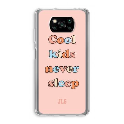 Cool Kids Never Sleep: Xiaomi Poco X3 Pro Transparant Hoesje