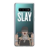 Slay All Day: Samsung Galaxy S10 Plus Transparant Hoesje