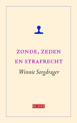 Zonde, zeden en strafrecht - Winnie Sorgdrager - ebook