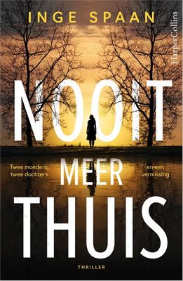 Nooit meer thuis - Inge Spaan - ebook