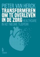 Transformeren om te overleven in de zorg - Pieter Van Herck - ebook - thumbnail
