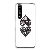 Big butt bigger heart: Sony Xperia 1 III Transparant Hoesje