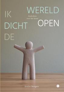 Ik dicht de wereld open (Paperback)