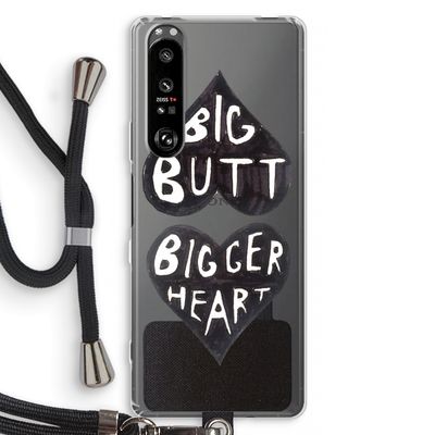Big butt bigger heart: Sony Xperia 1 III Transparant Hoesje met koord