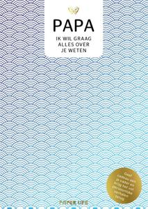 Papa, ik wil graag alles over je weten (Hardback)