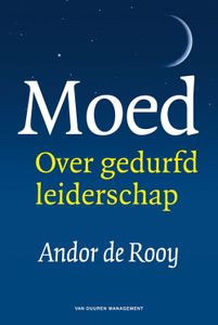 Moed - Andor de Rooy - ebook