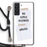 No Girls Allowed Unless: Samsung Galaxy S21 FE Transparant Hoesje met koord