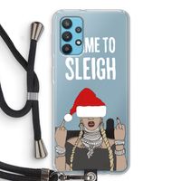 Came To Sleigh: Samsung Galaxy A32 4G Transparant Hoesje met koord