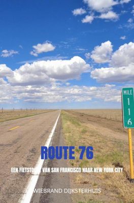 Reisverhaal Route 76 | Wiebrand Dijksterhuis