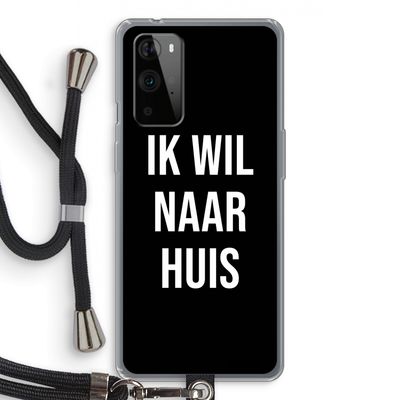 Ik wil naar huis - Zwart: OnePlus 9 Pro Transparant Hoesje met koord
