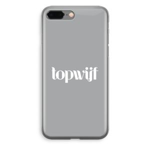Topwijf Grijs Wit: iPhone 8 Plus Transparant Hoesje