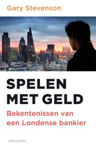 Spelen met geld - Gary Stevenson - ebook