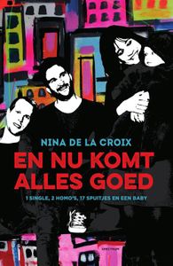 En nu komt alles goed - Nina de la Croix - ebook