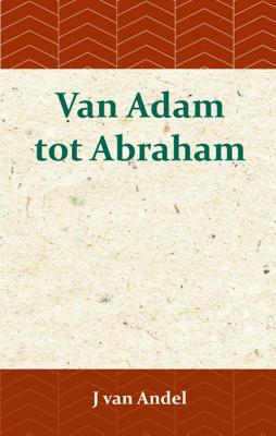 Van Adam tot Abraham (Paperback)