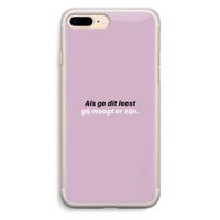 gij moogt er zijn: iPhone 7 Plus Transparant Hoesje