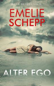 Alter ego - Emelie Schepp - ebook