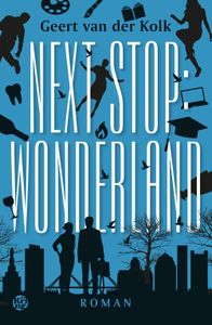 Next stop: Wonderland - Geert van der Kolk - ebook