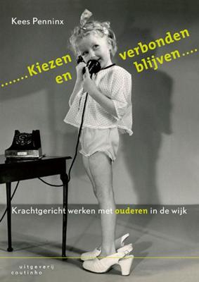 Kiezen en verbonden blijven (Paperback)