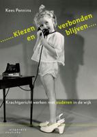 Kiezen en verbonden blijven (Paperback)