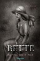 BETTE haar bescheiden leven (Paperback)