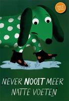 Never nooit meer natte voeten (Hardback) Never nooit meer natte voeten (Hardback)