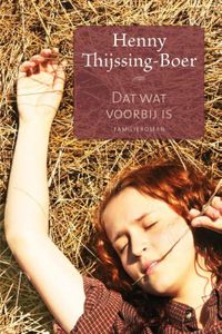 Dat wat voorbij is - Henny Thijssing-Boer - ebook