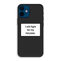 Fight for my fairytale: iPhone 12 mini Biologisch afbreekbaar hoesje