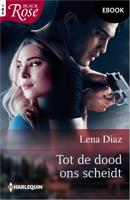 Tot de dood ons scheidt - Lena Diaz - ebook