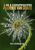 Alchemie van Creatie - Dirk Oellibrandt - ebook