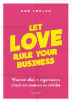 Let love rule your business (Paperback)