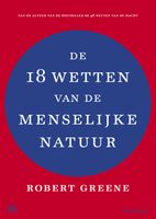 De 18 wetten van de menselijke natuur - Robert Greene - ebook