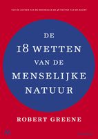 De 18 wetten van de menselijke natuur - Robert Greene - ebook