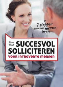 Succesvol solliciteren voor introverte mensen - Eline Sluys - ebook