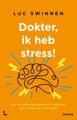 Dokter, ik heb stress - Luc Swinnen - ebook
