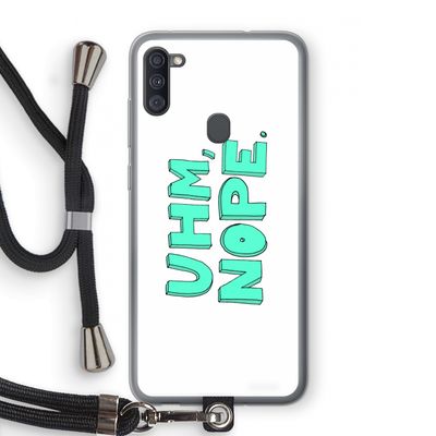 UHM, NOPE.: Samsung Galaxy A11 Transparant Hoesje met koord