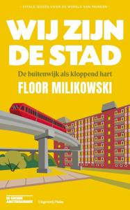Wij zijn de stad (Paperback)