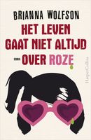 Het leven gaat niet altijd over roze - Brianna Wolfson - eBook (9789402755046) - thumbnail
