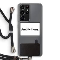 Ambitchious: Samsung Galaxy S21 Ultra Transparant Hoesje met koord