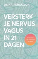 Versterk je nervus vagus in 21 dagen - Anna Ferguson - ebook