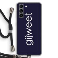 Gijweet: Samsung Galaxy S21 Transparant Hoesje met koord