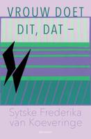 Vrouw doet dit, dat- (Paperback)