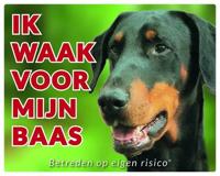 Dobermann Waakbord - Ik waak voor mijn baas
