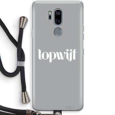 Topwijf Grijs Wit: LG G7 Thinq Transparant Hoesje met koord