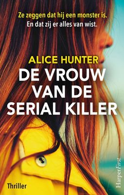 De vrouw van de serial killer - Alice Hunter - ebook